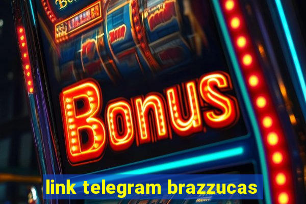 link telegram brazzucas